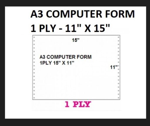 A3 COMPUTER FORM 1PLY 11" X 15"