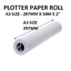 PLOTTER PAPER ROLL A3 SIZE 297MM X 50M X 2